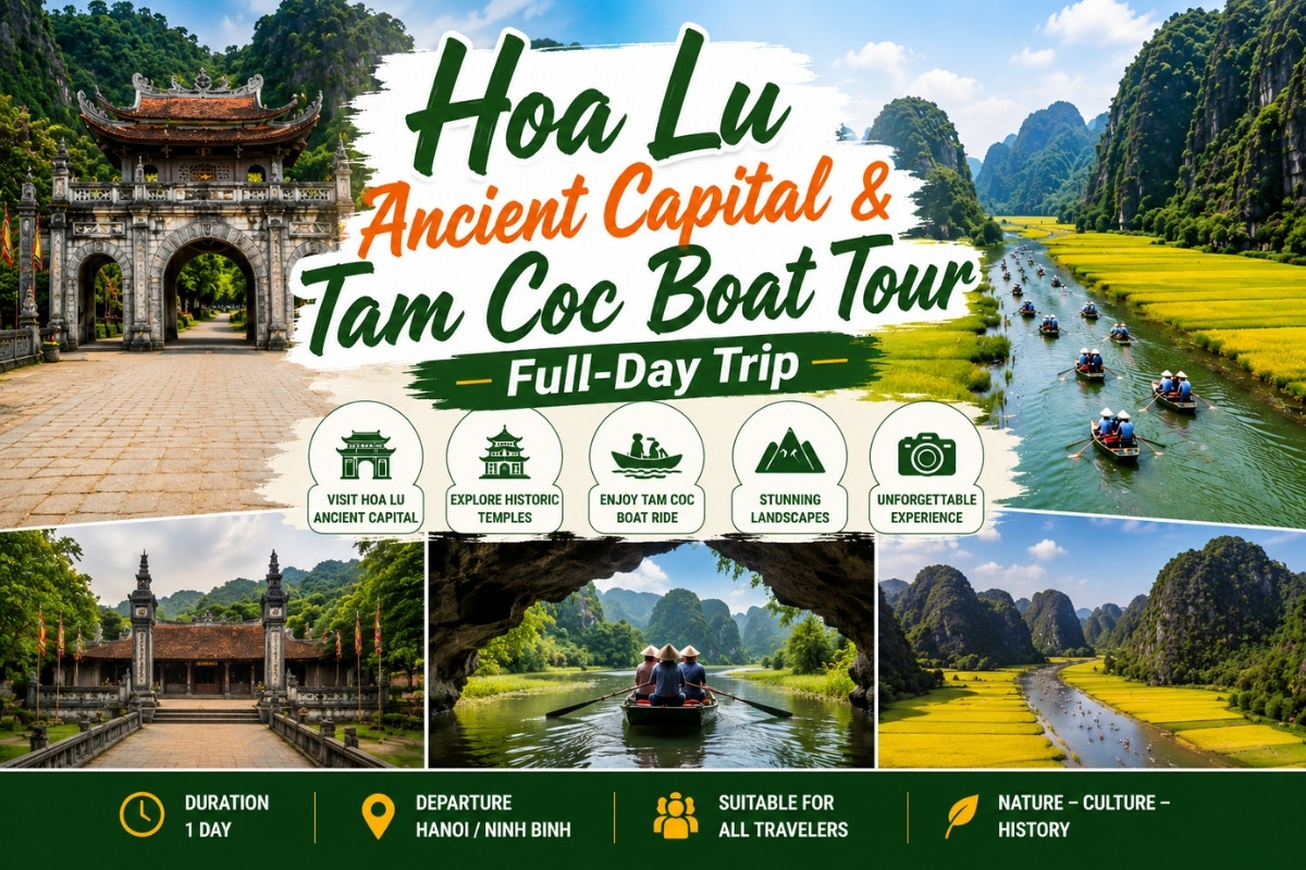 Hoa Lu Ancient Capital & Tam Coc Boat Tour – Full-Day Trip